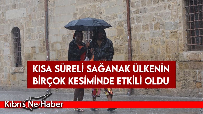 Kısa Süreli Sağanak Ülkenin Birçok Kesiminde Etkili Oldu