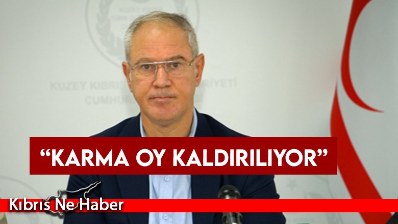 Hasipoğlu: Karma oy kaldırılıyor