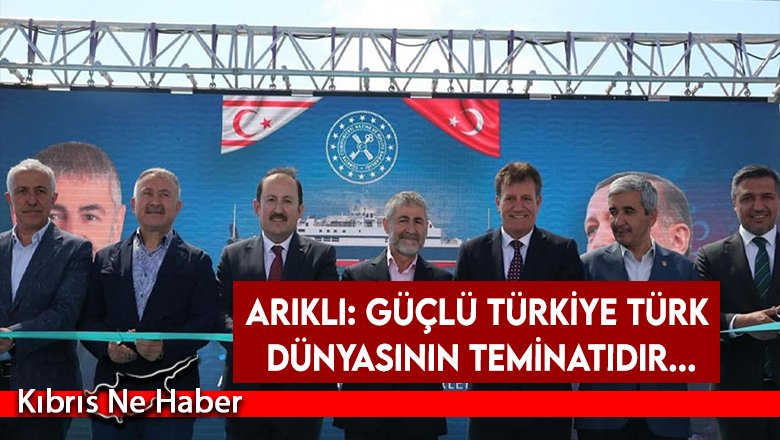 Arıklı: Güçlü Türkiye Türk dünyasının teminatıdır...