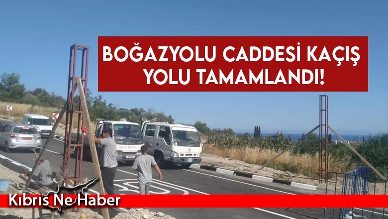 Boğazyolu Caddesi Kaçış Yolu tamamlandı!