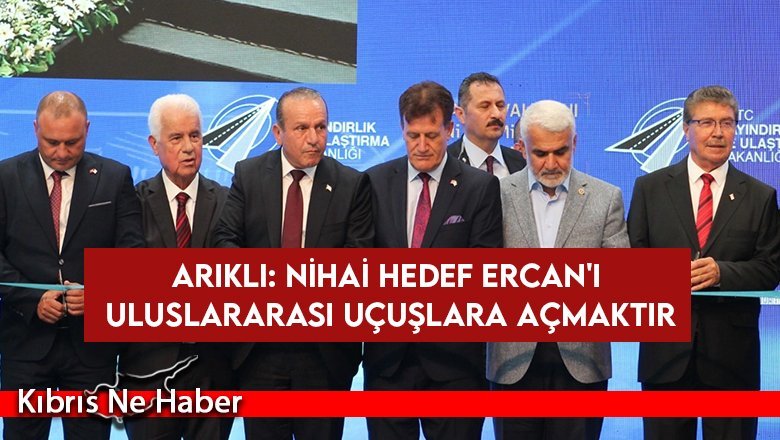 Nihai hedef Ercan'ı uluslararası uçuşlara açmaktır