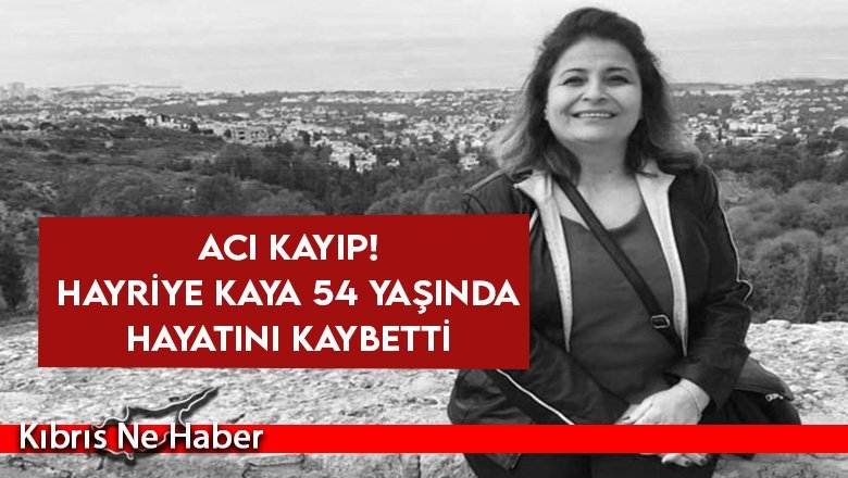 TAK’a 33 yıl hizmet vermiş Başkatip Hayriye Kaya 54 yaşında hayatını kaybetti