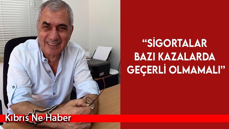 “Aşırı sürat ve ‘direksiyon hakimiyetini kaybetme’ gerekçesiyle meydana gelen kazalar sigorta kapsamından çıkarılmalı”