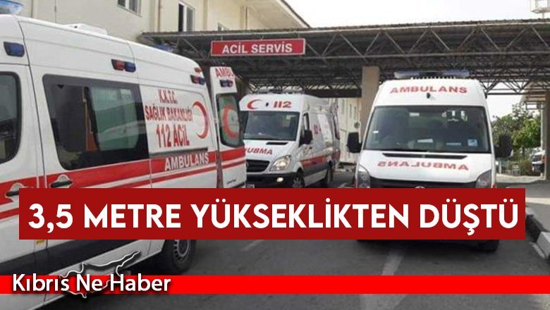 Çalıştığı inşaatta ayağı kaydı, 3,5 metre yükseklikten düştü
