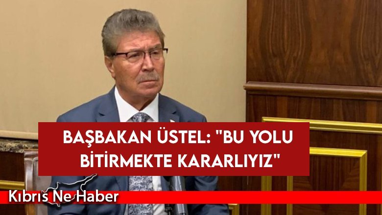 Üstel’den Pile yolu mesajı: Bugün değilse yarın bitireceğiz