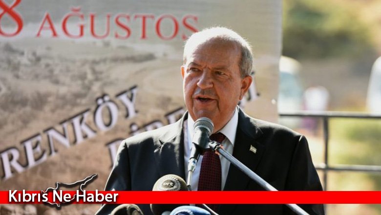 Cumhurbaşkanı Tatar: Erenköy’de Kıbrıs Türkü bir destan yazmıştır