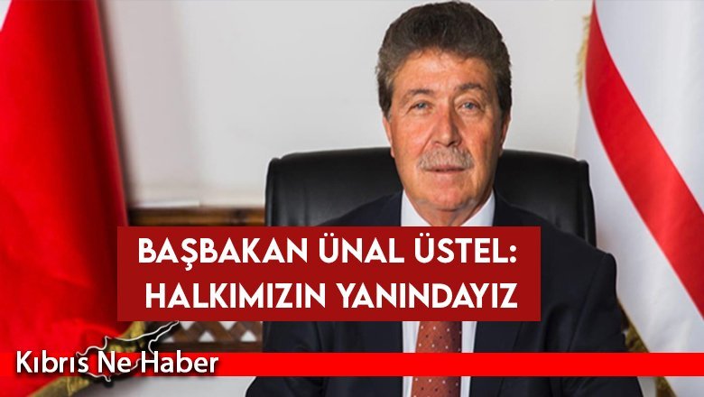 Başbakan Üstel'den önemli açıklamalar