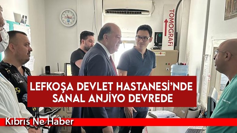 Lefkoşa Devlet Hastanesi’nde sanal anjiyo devrede