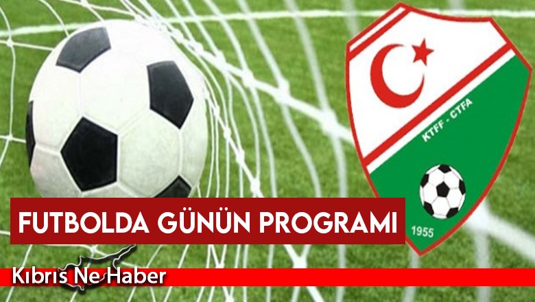 Futbolda Günün Programı