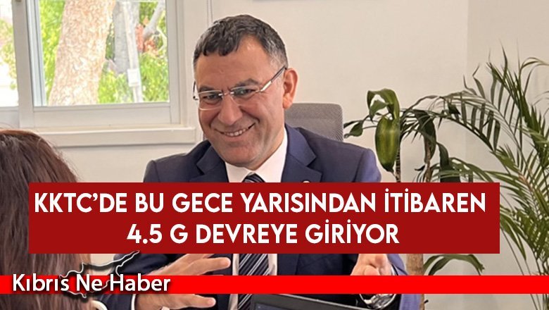 KKTC’de Bu Gece Yarısından İtibaren 4.5 G Devreye Giriyor