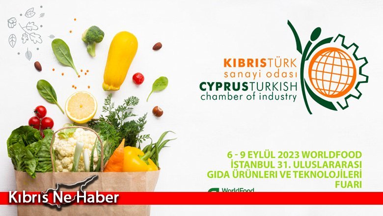 Kıbrıs Türk Sanayi Odası “İstanbul Gıda Fuarı”na katılıyor