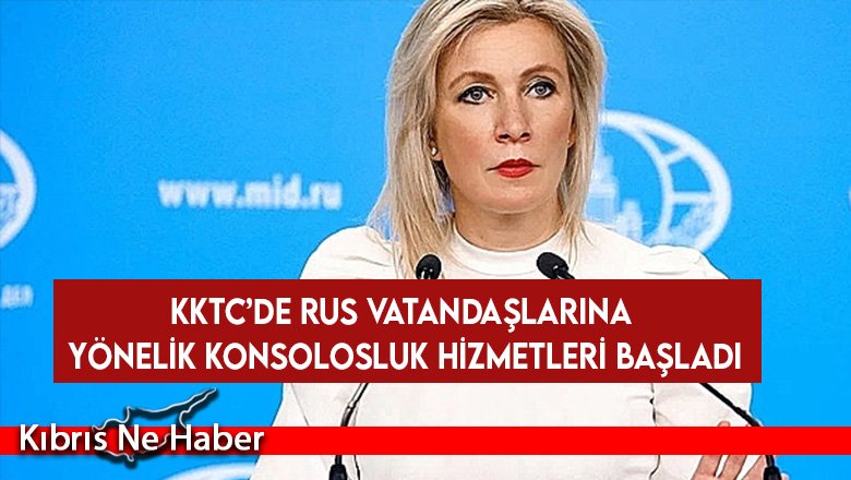 KKTC’de Rus vatandaşlarına yönelik konsolosluk hizmetleri başladı