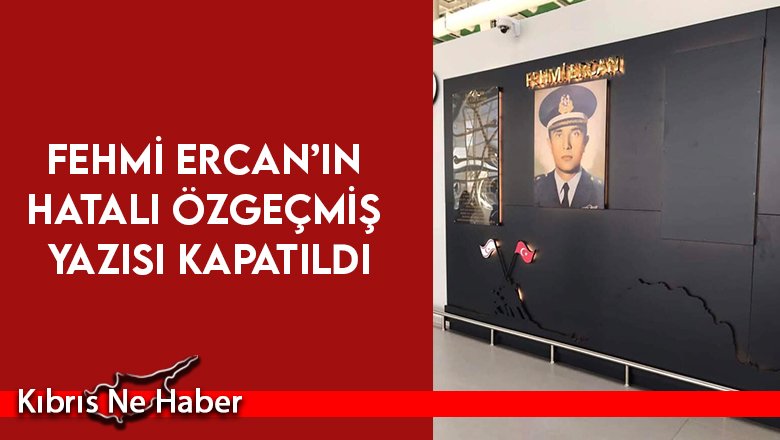 Fehmi Ercan’ın Hatalı Özgeçmiş Yazısı Kapatıldı