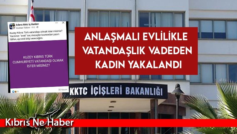 Bakan Oğuz: Anlaşmalı evlilikle vatandaşlık vadeden kadın yakalandı