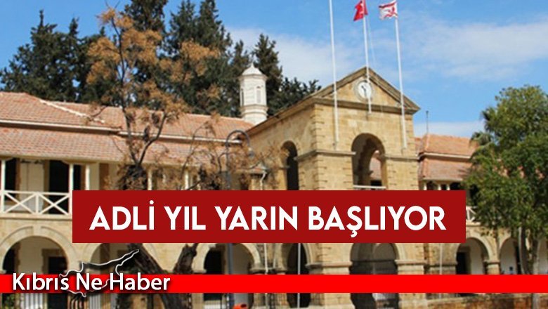 Adli Yıl yarın başlıyor