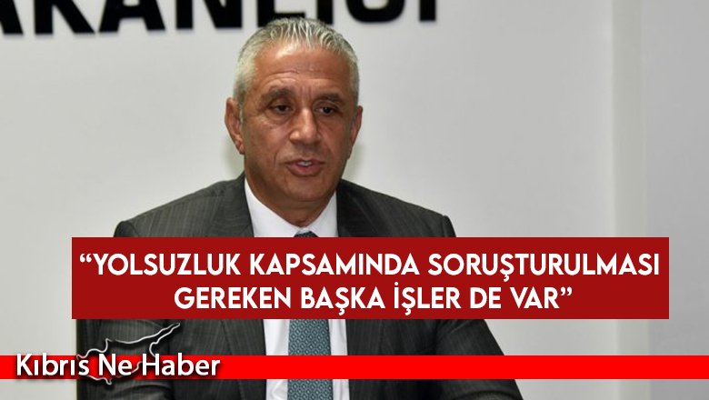 Taçoy: “Yolsuzluk kapsamında soruşturulması gereken başka işler de var”