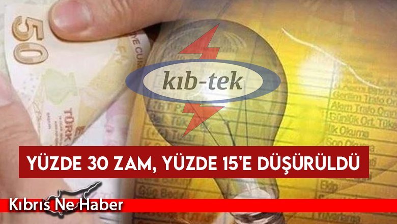 Elektrik tarifelerine gelen yüzde 30 zam, yüzde 15'e düşürüldü
