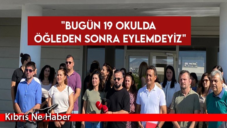 KTOEÖS Başkanı Selma Eylem: "Bugün 19 okulda öğleden sonra eylemdeyiz"