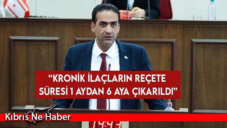 Gardiyanoğlu: “Kronik ilaçların reçete süresi 1 aydan 6 aya çıkarıldı”