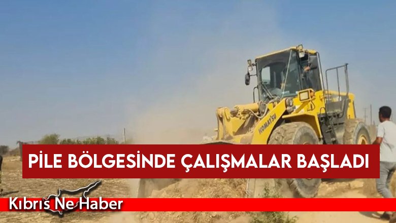 Pile Bölgesinde Çalışmalar Başladı