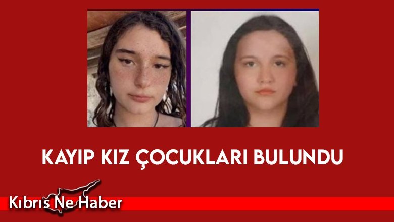 Kayıp Kız Çocukları Bulundu