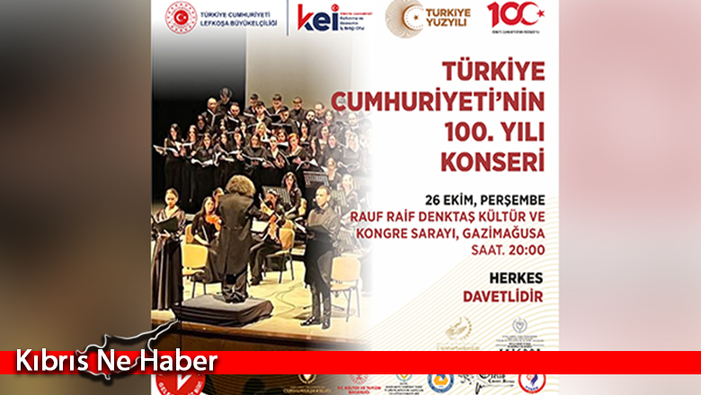 ''Türkiye Cumhuriyeti’nin 100. Yılı Konseri'' bu akşam Gazimağusa'da
