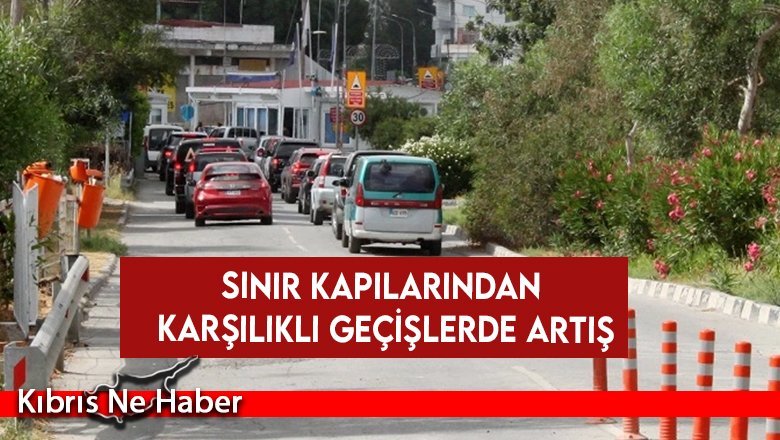 Sınır Kapılarından Karşılıklı Geçişlerde Artış