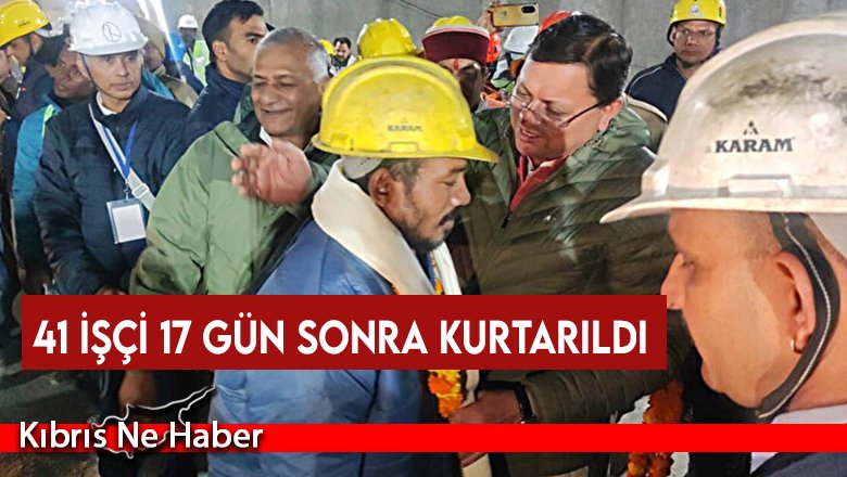 Hindistan’da mucize: 41 işçi çöken tünelden 17 gün sonra kurtarıldı