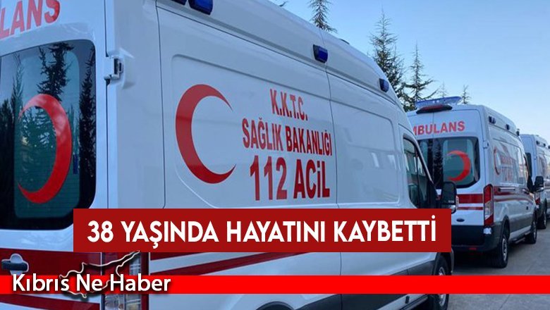 Çatalköy’de sakin 38 yaşındaki şahıs, tüm müdahalelere rağmen kurtarılamadı...