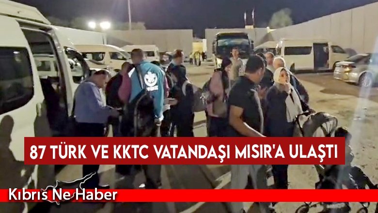 Türkiye Dışişleri Bakanlığı: 87 Türk ve KKTC vatandaşı Mısır'a ulaştı