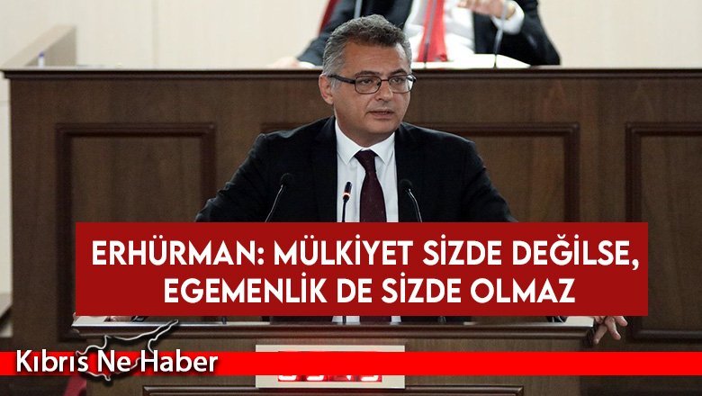 Erhürman: “Kavga, çocuklarımızın bu topraklara tutunabilmesi kavgasıdır”