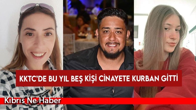 KKTC’de bu yıl beş kişi cinayete kurban gitti