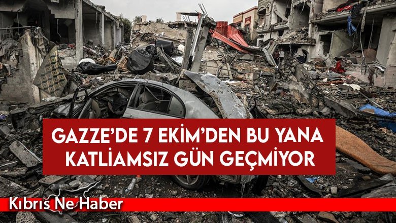 Gazze’de 7 Ekim’den bu yana katliamsız gün geçmiyor