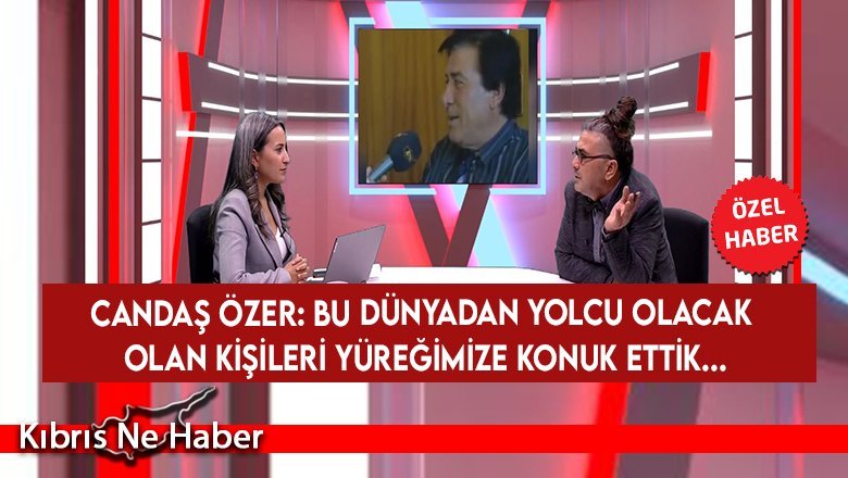 Candaş Özer: Günümüzde malesef artık gazetecilik ticaret müessesine dönüştü...