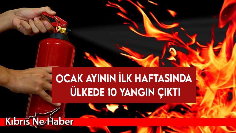Son bir haftada 10 yangın, 21 olay meydana geldi