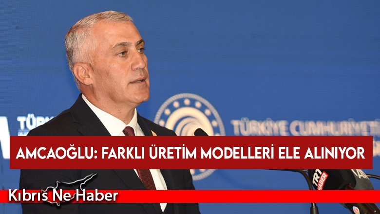 Amcaoğlu: “İhracatın artırılıp dış ticaret açıklarının kapatılması için farklı üretim modelleri ele alınıyor”