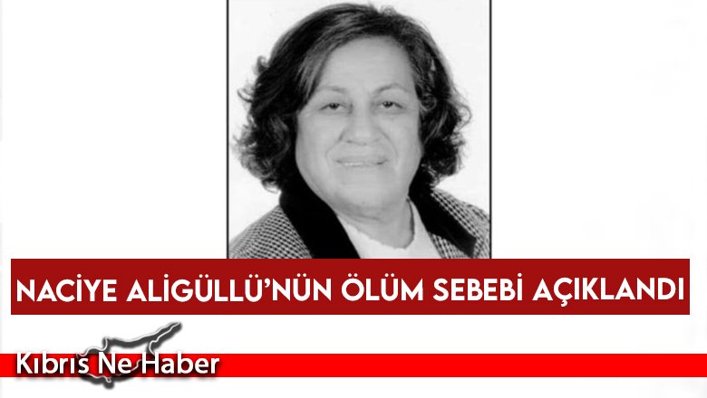 Refakatçi olduğu sırada hayatını kaybeden Aligüllü’nün ölüm sebebi açıklandı
