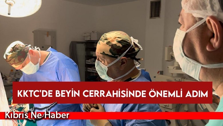 Sağlık Bakanı Dinçyürek: KKTC'de beyin cerrahisinde önemli bir adım atıldı