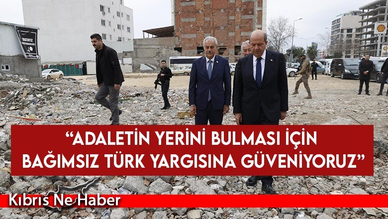 Cumhurbaşkanı Tatar, İsias Otel enkazında