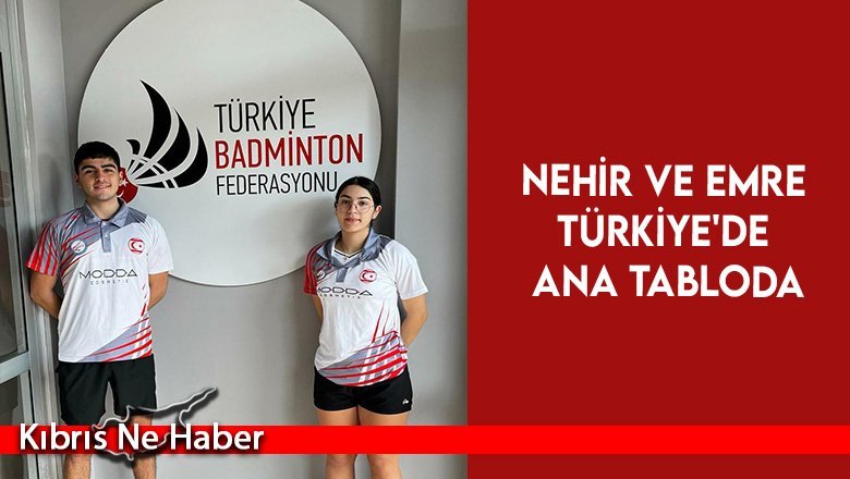 Nehir ve Emre Türkiye'de Ana Tabloda