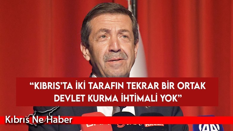 Ertuğruloğlu: Bundan sonra müzakere olacaksa olsun, 2 devlet arasında olacaksa olur
