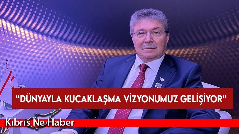 Başbakan Üstel: Dünyayla kucaklaşma vizyonumuz gelişiyor