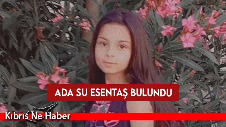 Dünden bu yana aranan 13 yaşındaki kız çocuğu bulundu