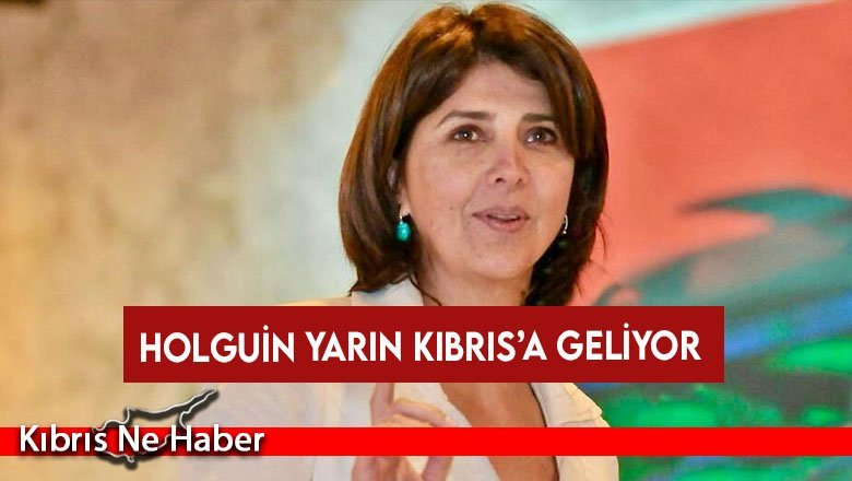 BMGS Kişisel Temsilcisi Holguin yarın Kıbrıs’a geliyor