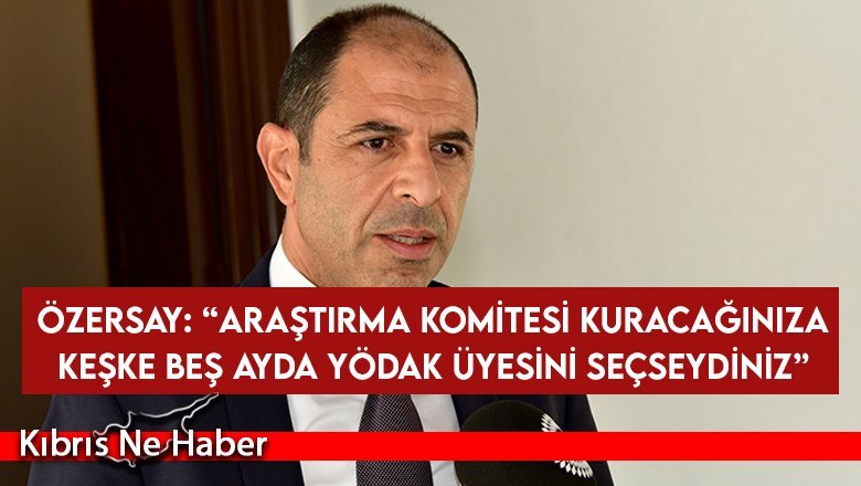 Özersay: Meclis süresi dolan YÖDAK üyesinin yerine yenisini beş aydır seçemedi