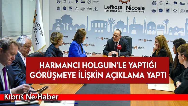Harmancı Holguin'le yaptığı görüşmeye ilişkin açıklama yaptı