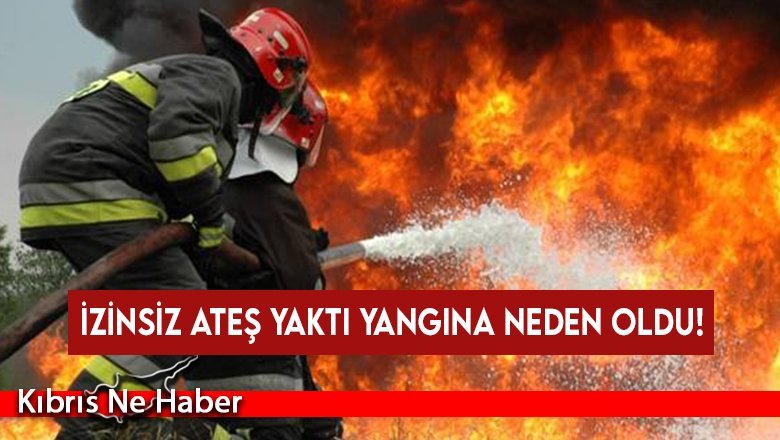 Yaktığı ateş kontrolden çıktı, yangına neden oldu!