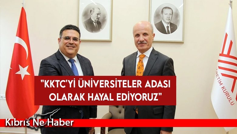YÖK Başkanı Özvar: KKTC üniversitelerine destek vereceğiz