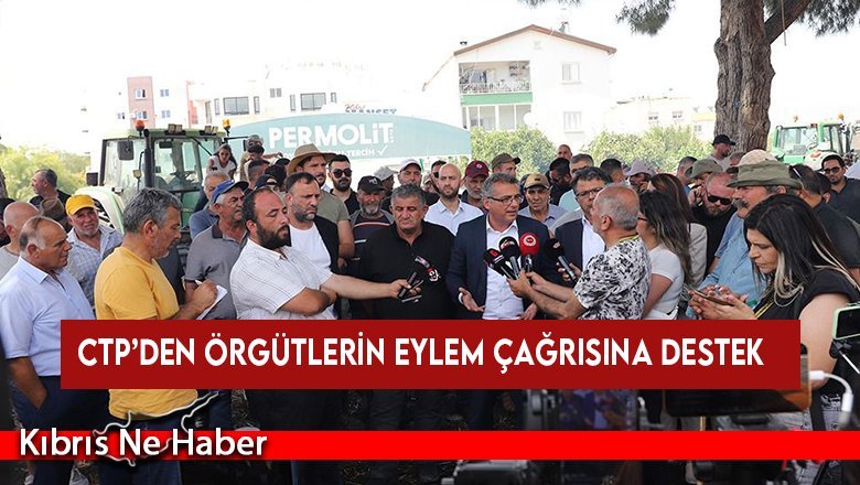 CTP’den örgütlerin eylem çağrısına destek
