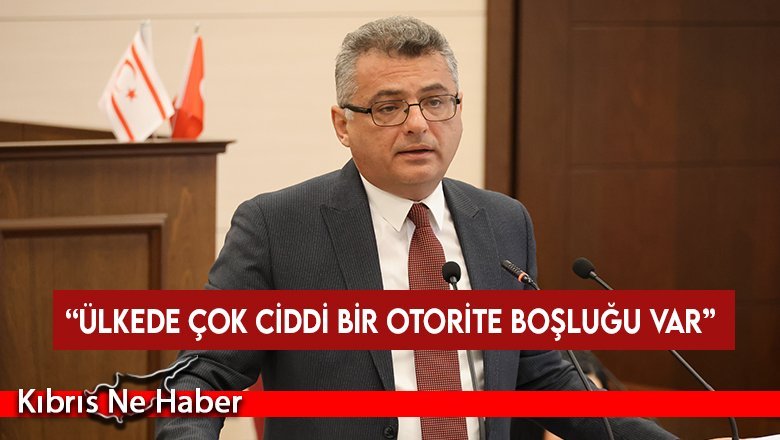 Erhürman “Ülkede çok ciddi bir otorite boşluğu var”